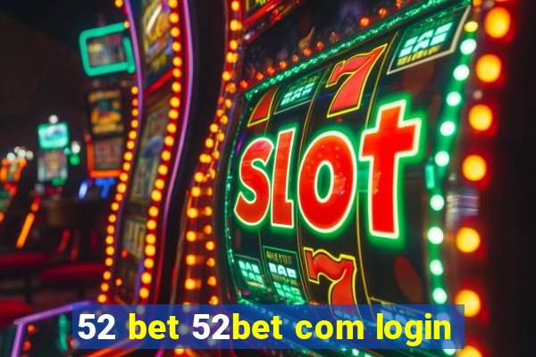 52 bet 52bet com login